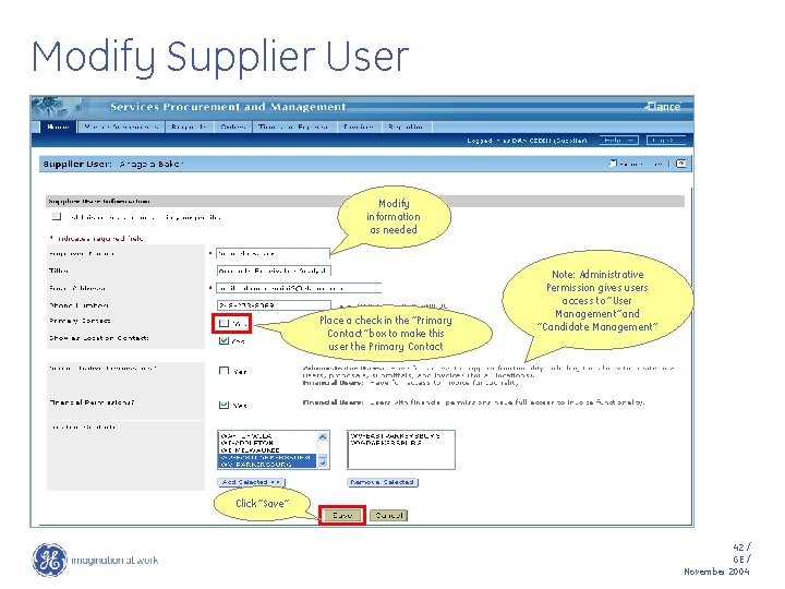 Modify Supplier User Modify information as needed Place a check in the “Primary Contact”
