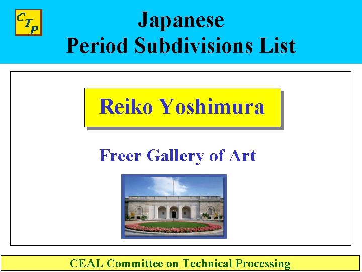 Japanese Period Subdivisions List Reiko Yoshimura Freer Gallery of Art CEAL Committee on Technical