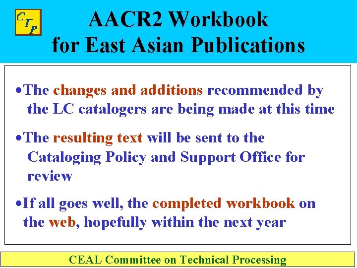 AACR 2 Workbook for East Asian Publications ·The changes and additions recommended by the