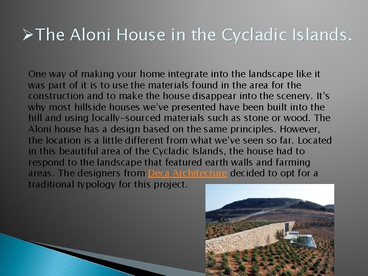 ØThe Aloni House in the Cycladic Islands. One way of making your home integrate