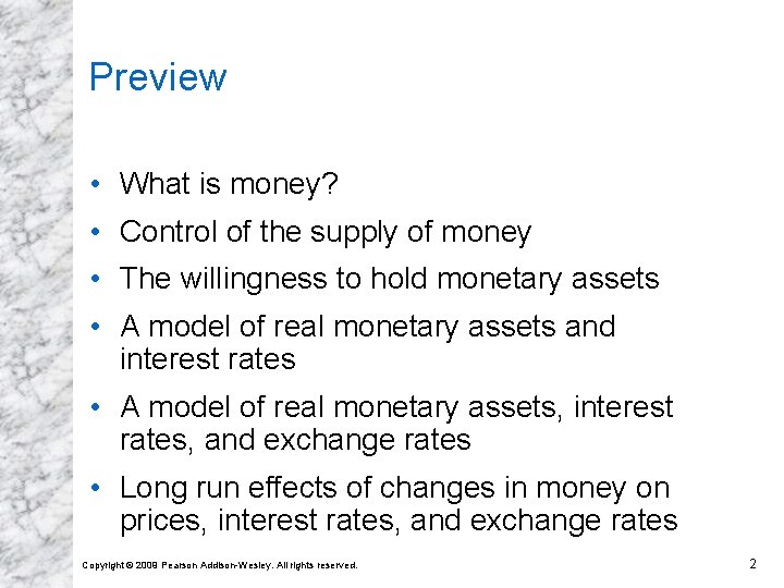 Preview • What is money? • Control of the supply of money • The