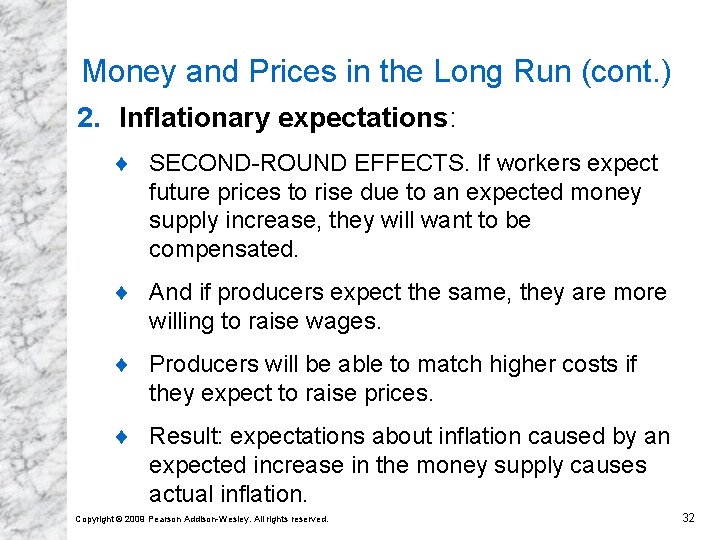Money and Prices in the Long Run (cont. ) 2. Inflationary expectations: ¨ SECOND-ROUND