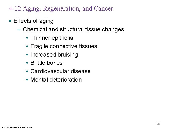 4 -12 Aging, Regeneration, and Cancer § Effects of aging – Chemical and structural