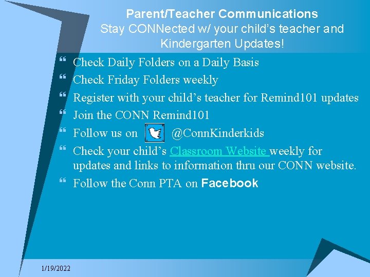 Parent/Teacher Communications Stay CONNected w/ your child’s teacher and Kindergarten Updates! } } }