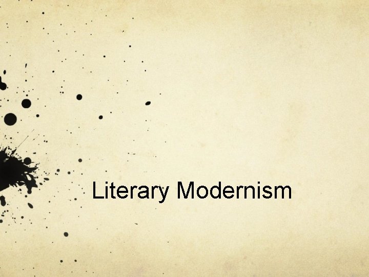 Literary Modernism 