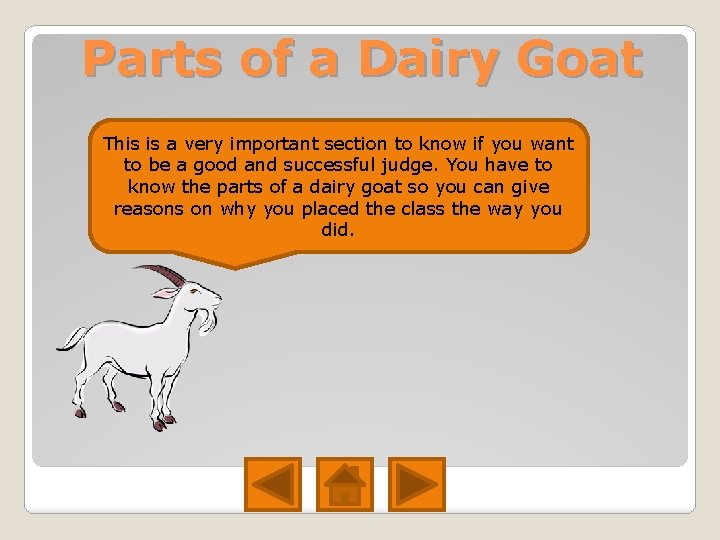 Parts of a Dairy Goat This is a very important section to know if Parts of a Dairy Goat This is a very important section to know if