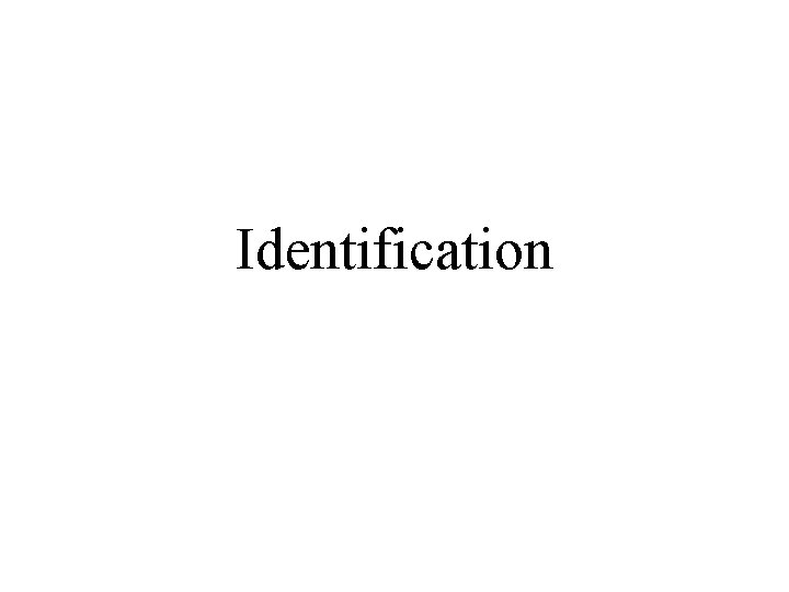 Identification 