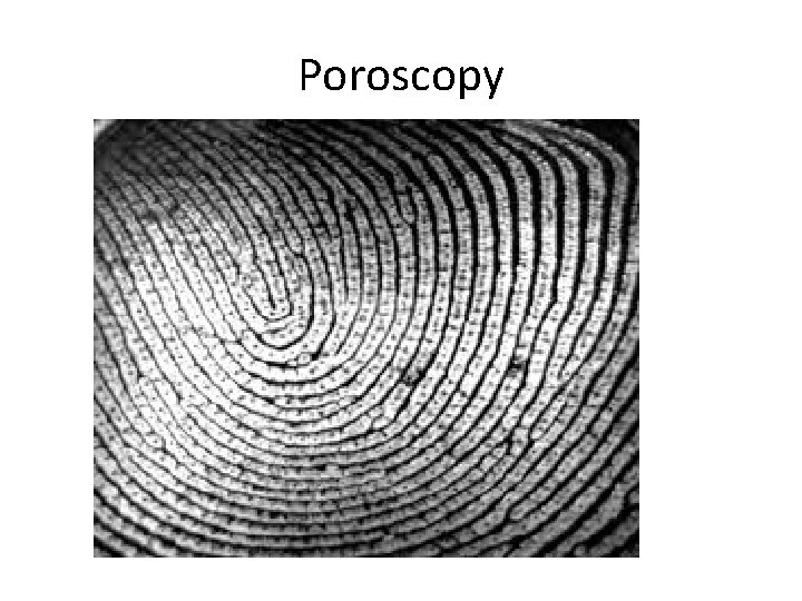 Poroscopy 