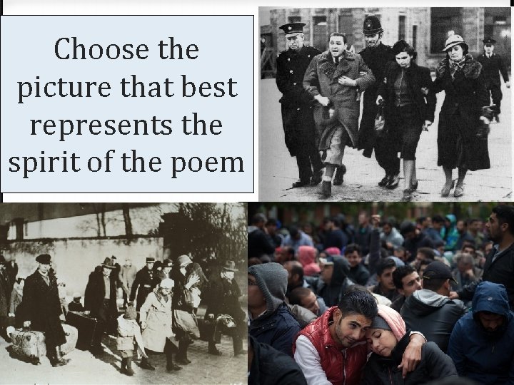Choose the picture that best represents the spirit of the poem Choose the picture that best represents the spirit of the poem