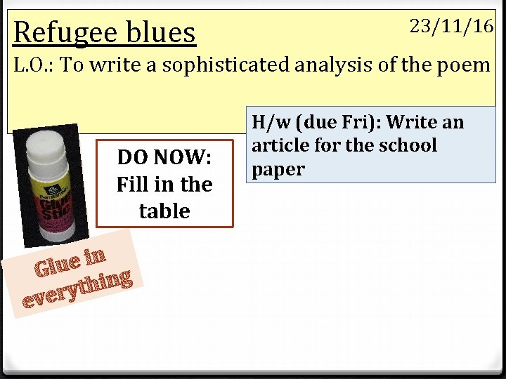 Refugee blues 23/11/16 L. O. : To write a sophisticated analysis of the poem Refugee blues 23/11/16 L. O. : To write a sophisticated analysis of the poem