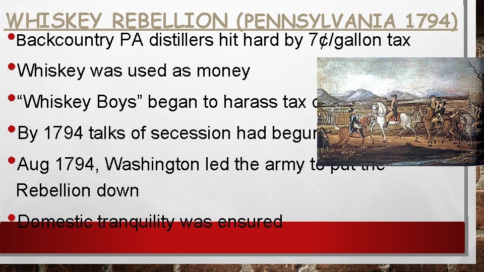 WHISKEY REBELLION (PENNSYLVANIA 1794) • Backcountry PA distillers hit hard by 7¢/gallon tax •