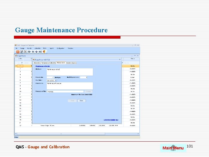 Gauge Maintenance Procedure QMS – Gauge and Calibration Main Menu 101 