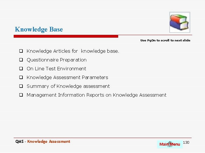 Knowledge Base Use Pg. Dn to scroll to next slide q Knowledge Articles for