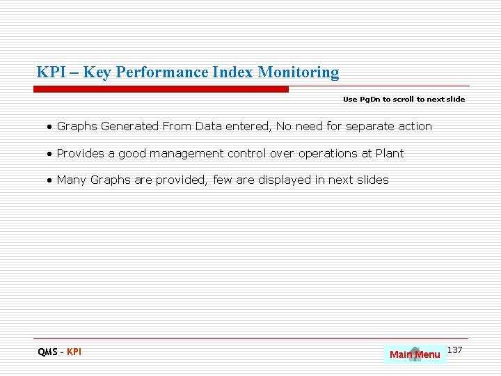 KPI – Key Performance Index Monitoring Use Pg. Dn to scroll to next slide