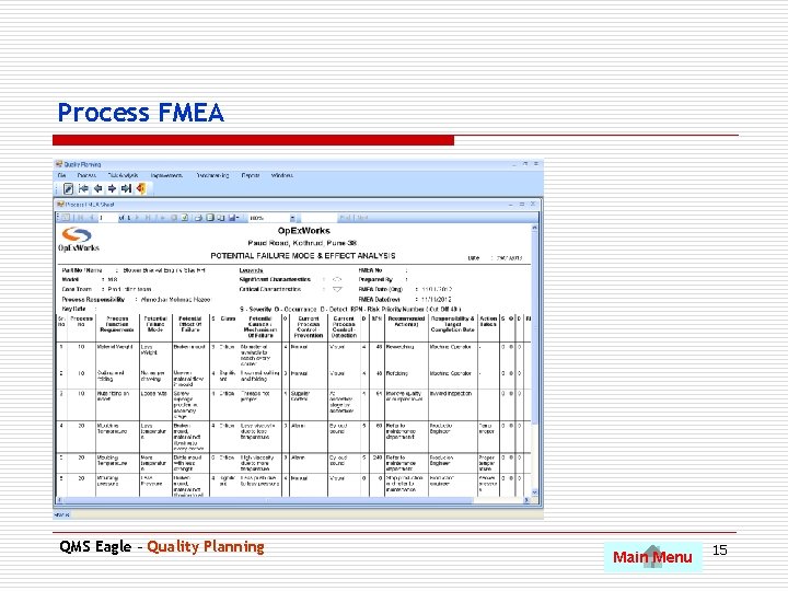Process FMEA QMS Eagle – Quality Planning Main Menu 15 