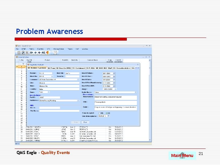 Problem Awareness QMS Eagle – Quality Events Main Menu 21 