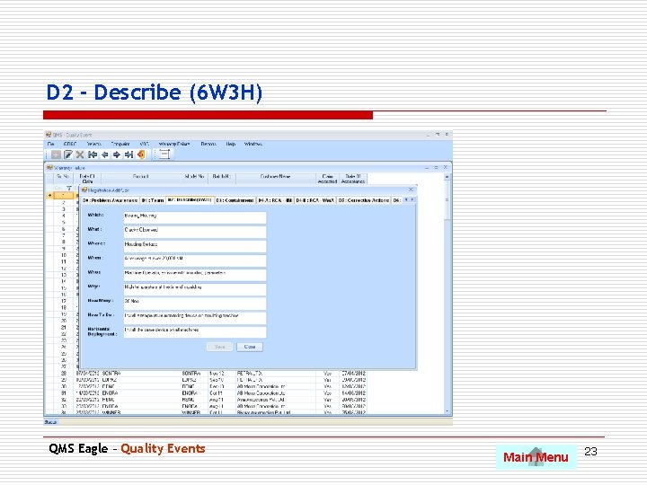 D 2 - Describe (6 W 3 H) QMS Eagle – Quality Events Main