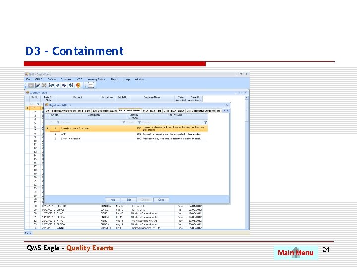 D 3 - Containment QMS Eagle – Quality Events Main Menu 24 