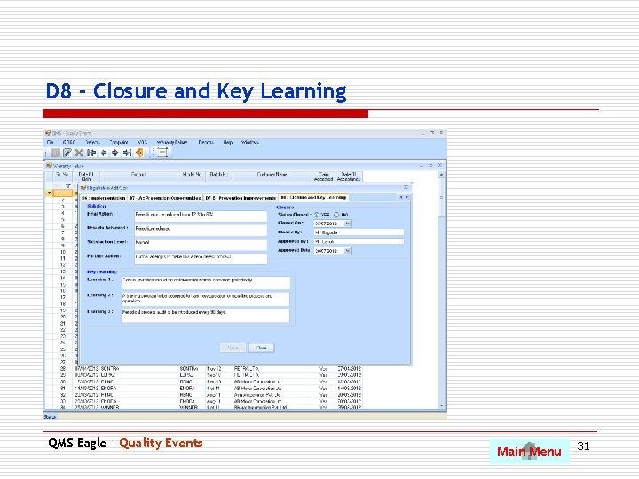 D 8 - Closure and Key Learning QMS Eagle – Quality Events Main Menu