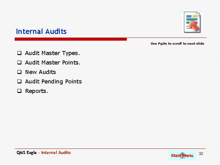 Internal Audits Use Pg. Dn to scroll to next slide q Audit Master Types.