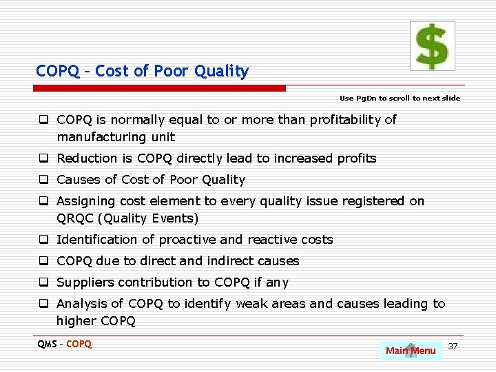 COPQ – Cost of Poor Quality Use Pg. Dn to scroll to next slide