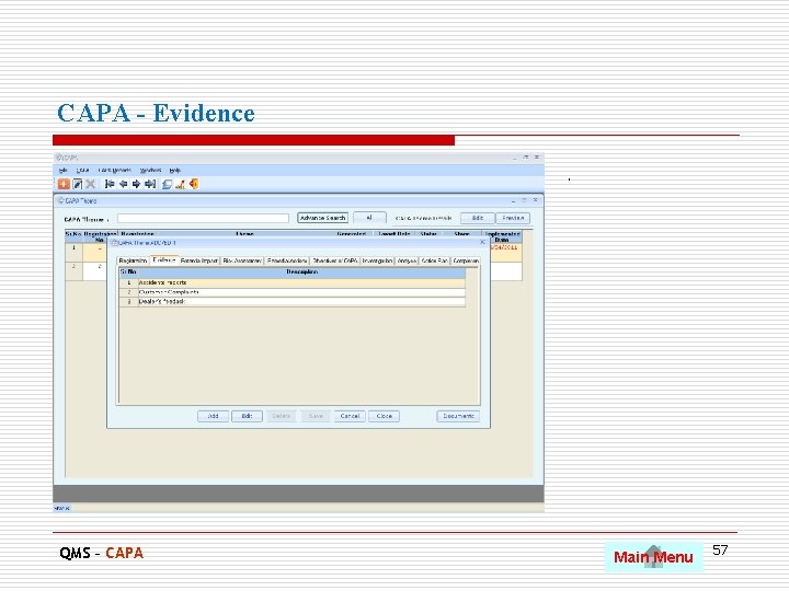 CAPA - Evidence. QMS – CAPA Main Menu 57 