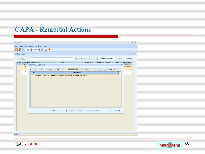 CAPA - Remedial Actions. QMS – CAPA Main Menu 60 
