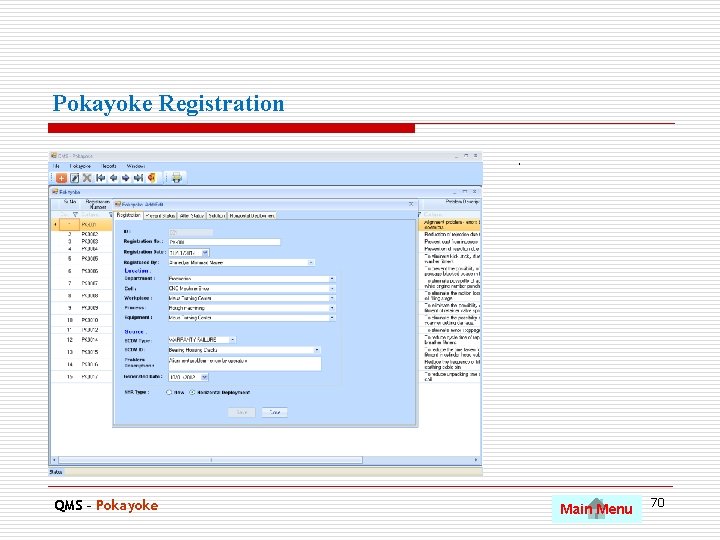 Pokayoke Registration. QMS – Pokayoke Main Menu 70 