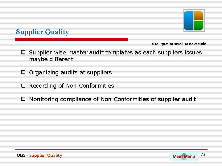 Supplier Quality Use Pg. Dn to scroll to next slide q Supplier wise master