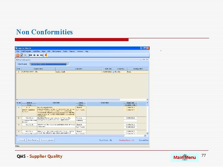 Non Conformities. QMS – Supplier Quality Main Menu 77 