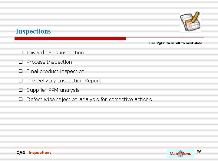 Inspections Use Pg. Dn to scroll to next slide q Inward parts inspection q