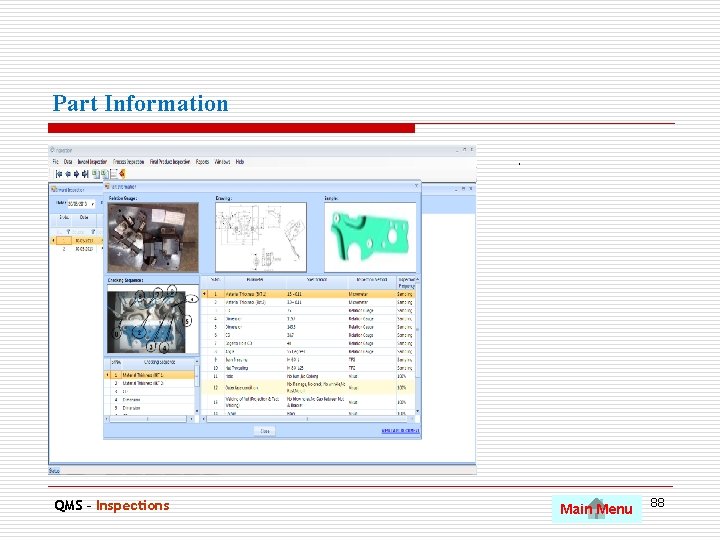 Part Information. QMS – Inspections Main Menu 88 