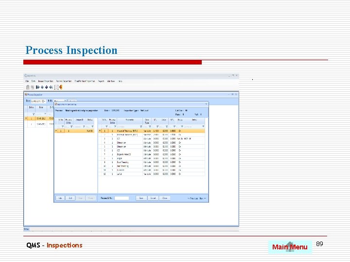 Process Inspection. QMS – Inspections Main Menu 89 