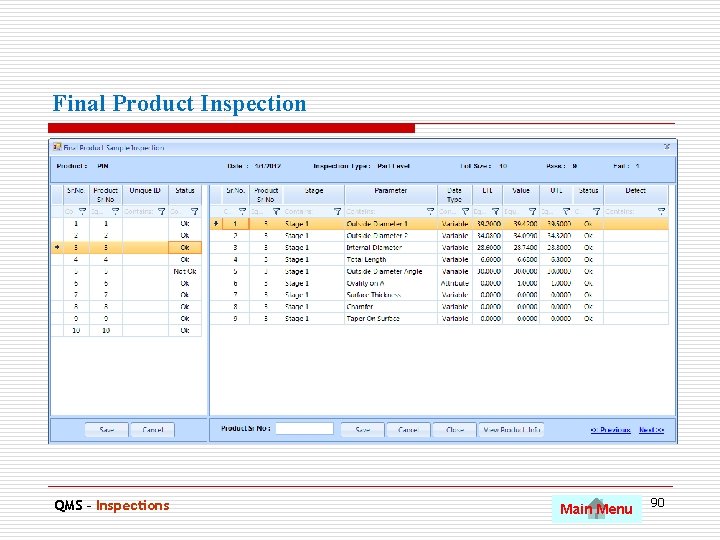 Final Product Inspection. QMS – Inspections Main Menu 90 