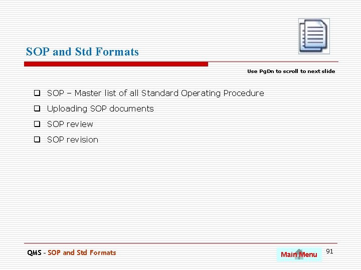SOP and Std Formats Use Pg. Dn to scroll to next slide q SOP