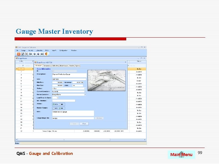 Gauge Master Inventory QMS – Gauge and Calibration Main Menu 99 