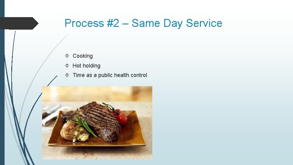 Process #2 – Same Day Service Cooking Hot holding Time as a public health
