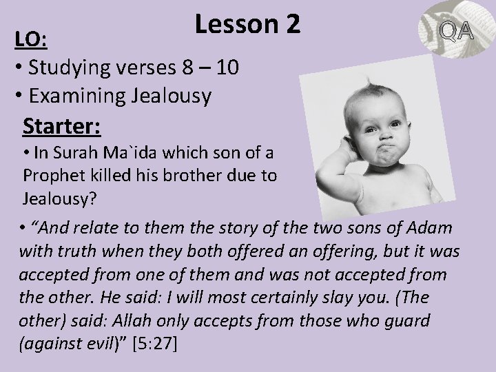 Lesson 2 LO: • Studying verses 8 – 10 • Examining Jealousy Starter: •