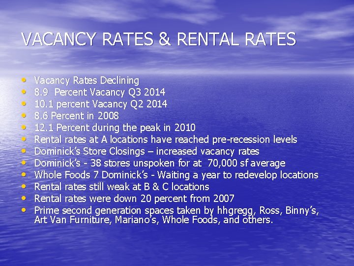 VACANCY RATES & RENTAL RATES • • • Vacancy Rates Declining 8. 9 Percent