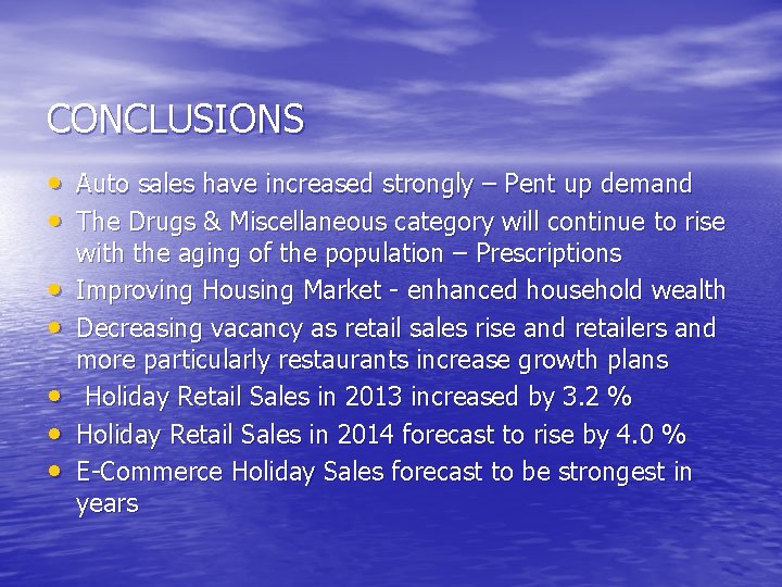 CONCLUSIONS • Auto sales have increased strongly – Pent up demand • The Drugs