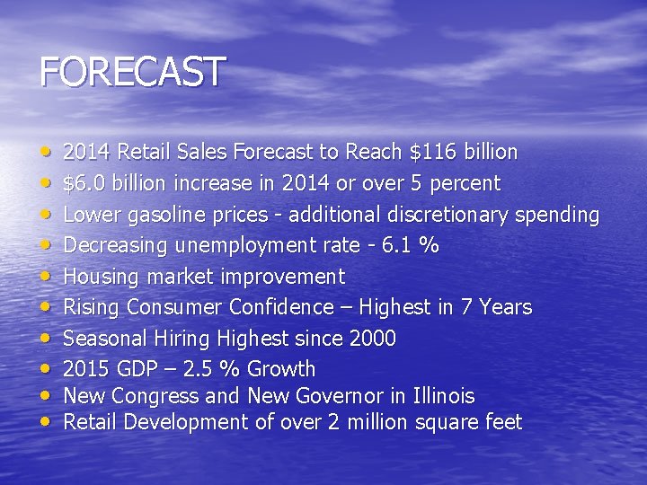 FORECAST • • • 2014 Retail Sales Forecast to Reach $116 billion $6. 0