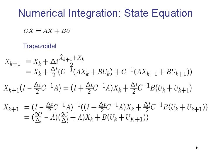 Numerical Integration: State Equation Trapezoidal 6 