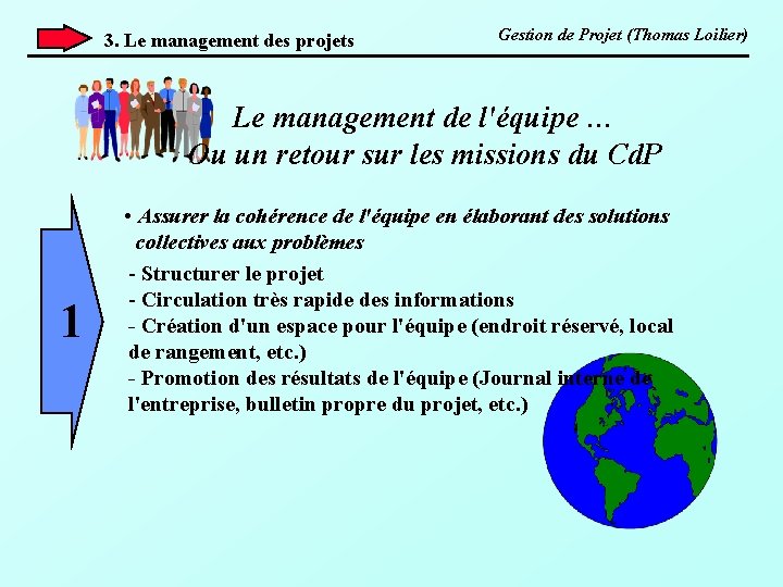 3. Le management des projets Gestion de Projet (Thomas Loilier) Le management de l'équipe