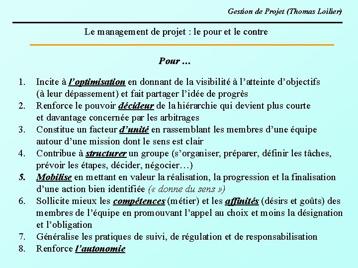 Gestion de Projet (Thomas Loilier) Le management de projet : le pour et le