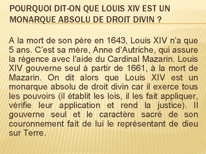 POURQUOI DITON QUE LOUIS XIV EST UN MONARQUE