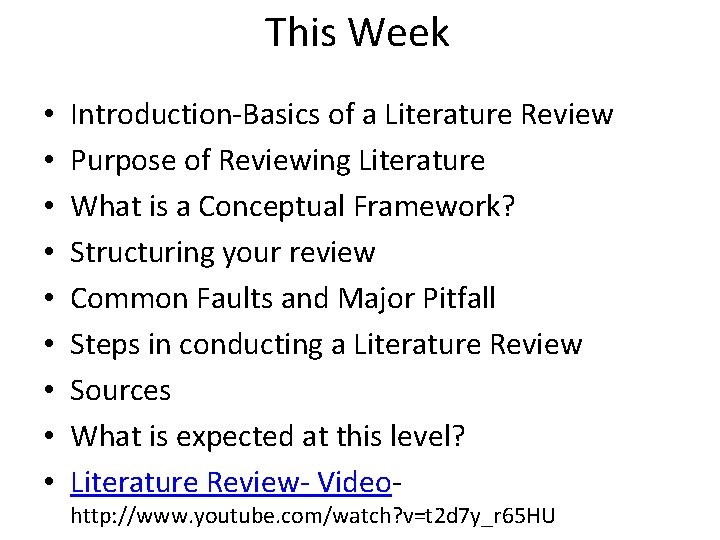 This Week • • • Introduction-Basics of a Literature Review Purpose of Reviewing Literature