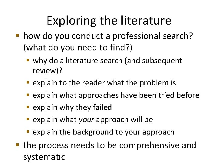 Exploring the literature § how do you conduct a professional search? (what do you