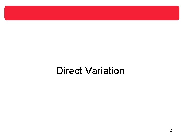 Direct Variation 3 