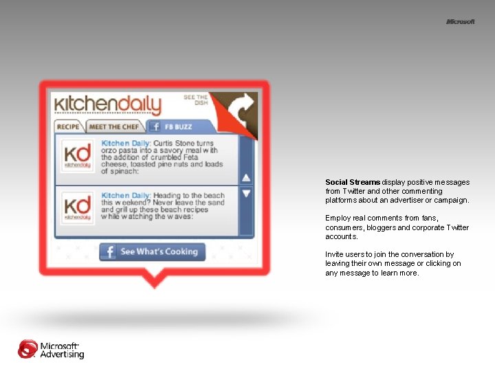 Social Streams display positive messages from Twitter and other commenting platforms about an advertiser Social Streams display positive messages from Twitter and other commenting platforms about an advertiser