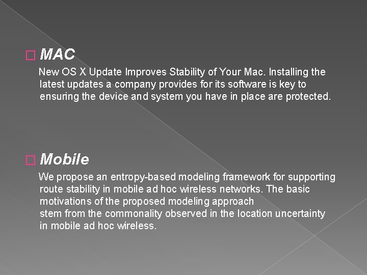 � MAC New OS X Update Improves Stability of Your Mac. Installing the latest